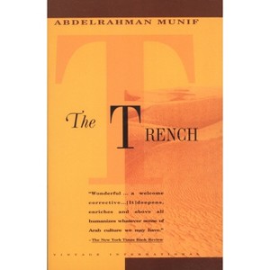 Trench - by  Abdelrahman Munif (Paperback) - 1 of 1