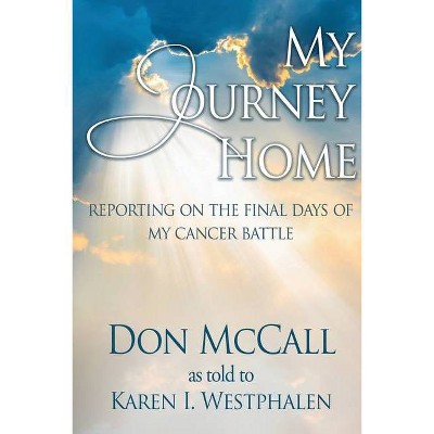 My Journey Home - by  Karen Westphalen (Paperback)