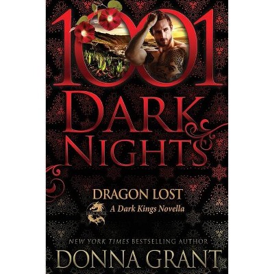 Dragon Lost - by  Donna Grant (Paperback)