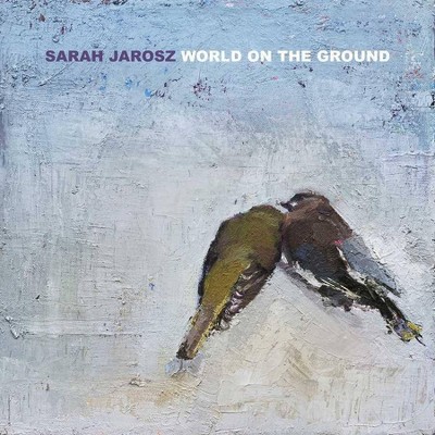 Sarah Jarosz - World On The Ground (LP) (Vinyl)