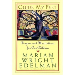 Guide My Feet - by  Marian Wright Edelman (Paperback) - 1 of 1