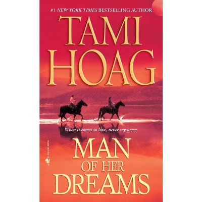 Man of Her Dreams - (Quaid Horses) by  Tami Hoag (Paperback)