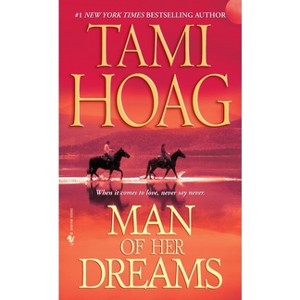 Man of Her Dreams - (Quaid Horses) by  Tami Hoag (Paperback) - 1 of 1