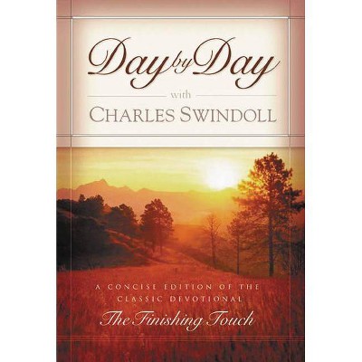 Day by Day with Charles Swindoll - by  Charles R Swindoll (Paperback)