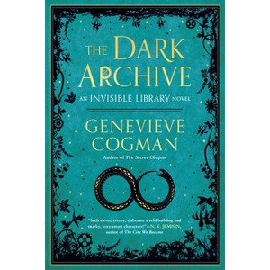 The Dark Archive - (Invisible Library Novel) by  Genevieve Cogman (Paperback) - 1 of 1