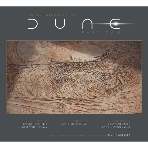 The Art and Soul of Dune: Part Two - by Tanya Lapointe & Stefanie Broos  (Hardcover)