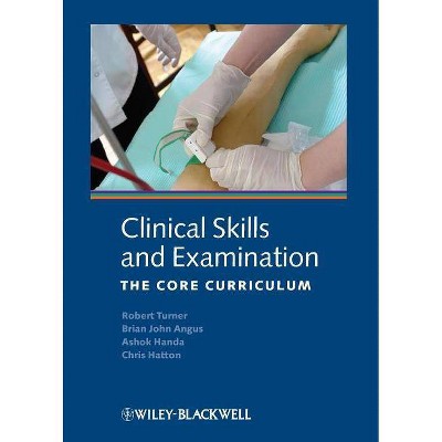 Clinical Skills Examination 5e - 5th Edition by  Robert Turner & Brian Angus & Ashok Handa & Christian S R Hatton (Paperback)