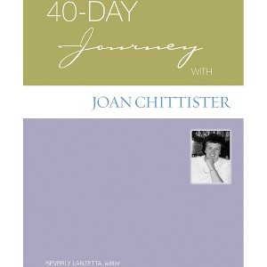 40-Day Journey with Joan Chittister - by  Beverly J Lanzetta (Paperback) - 1 of 1