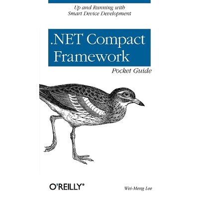 net Compact Framework Pocket Guide - By Wei-meng Lee (paperback