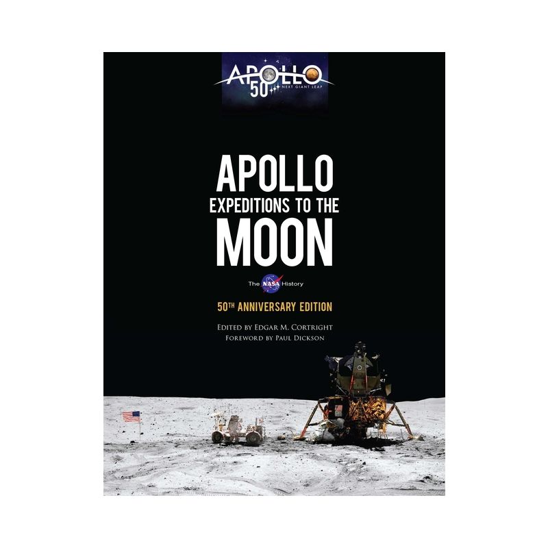 Apollo Expeditions to the Moon - (Dover Books on Astronomy) by  Edgar M Cortright (Hardcover), 1 of 2