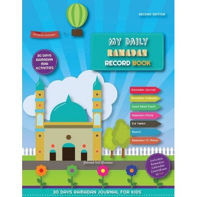 My Daily Ramadan Record Book - Second Edition - 2nd Edition by  Rahmah Bint Rasiman (Paperback)