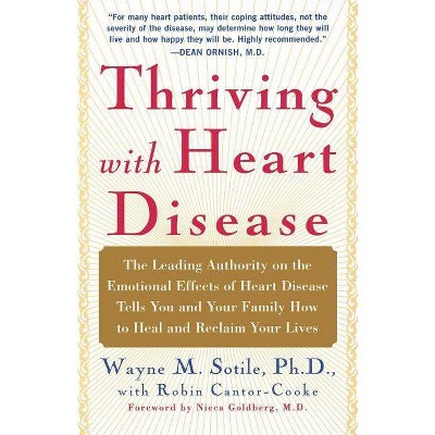 Thriving with Heart Disease - by  Wayne Sotile (Paperback)