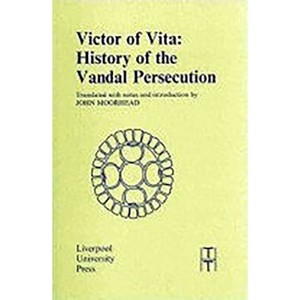 Victor of Vita - (Translated Texts for Historians) (Paperback) - 1 of 1