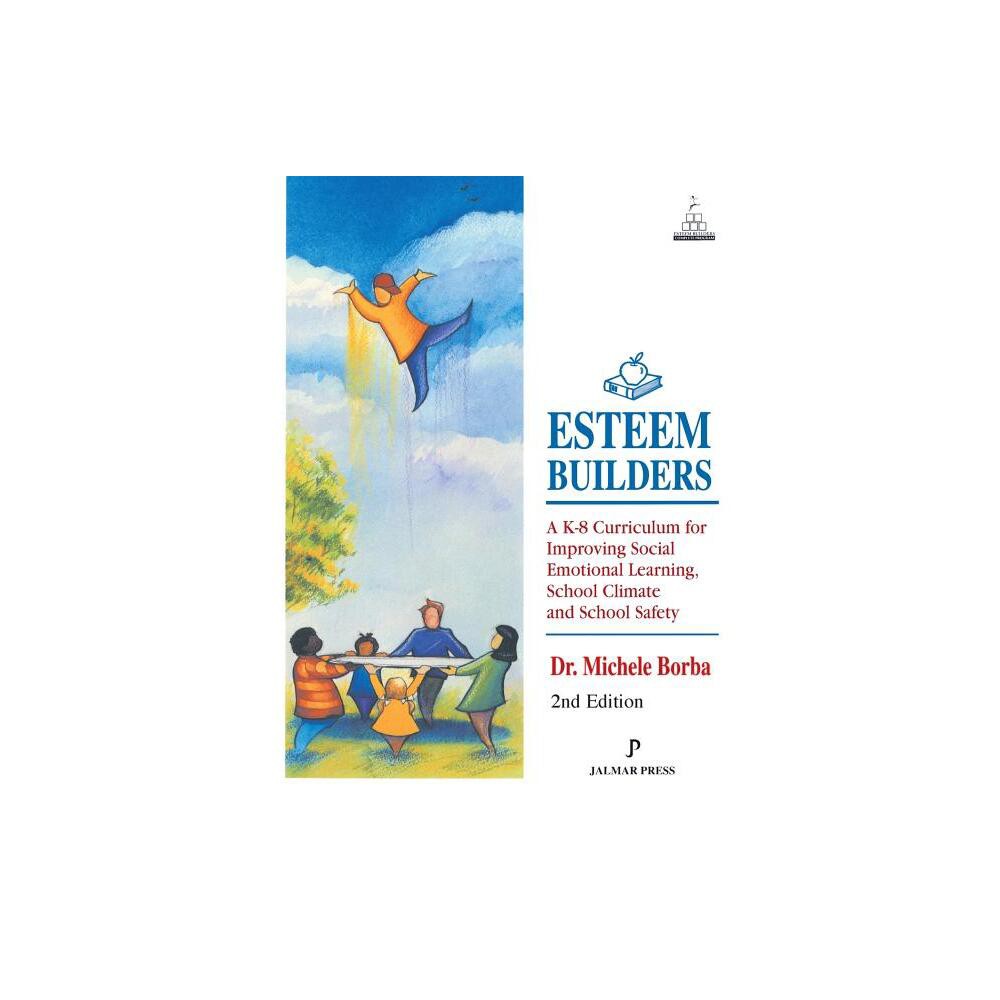 Esteem Builders - 2nd Edition by Michele Borba (Paperback)