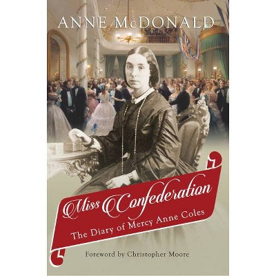 Miss Confederation - by  Anne McDonald (Paperback)