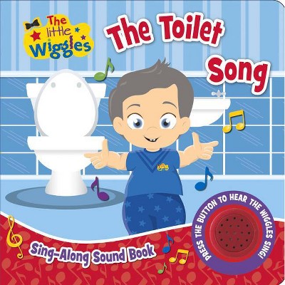 The Little Wiggles: The Toilet Song - by  The Wiggles (Board Book)