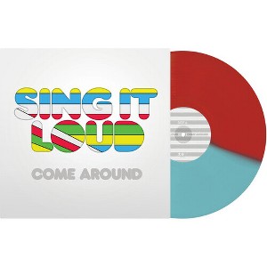Sing It Loud - Come Around (Colored Vinyl Blue Red) - 1 of 1