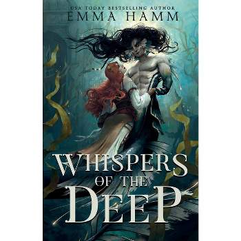 Whispers of the Deep - by  Emma Hamm (Paperback)