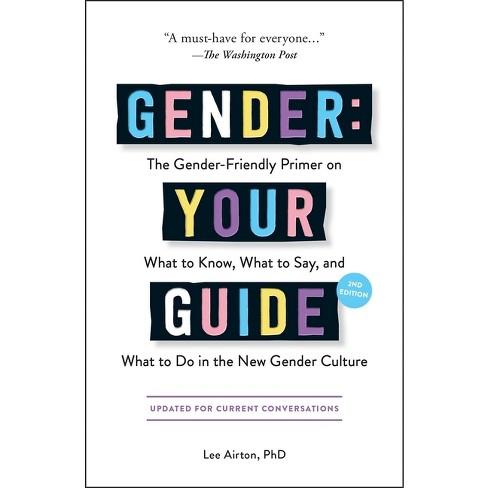 Gender: Your Guide, 2nd Edition - By Lee Airton (paperback) : Target