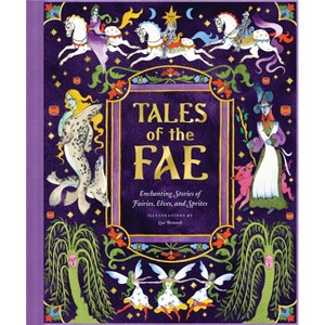 Tales of the Fae - by  Chronicle Chronicle Books (Hardcover) - 1 of 1