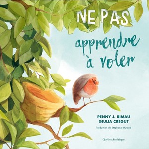 Ne Pas Apprendre À Voler - by  Penny J Rimau (Hardcover) - 1 of 1