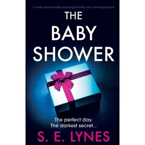 The Baby Shower - by  S E Lynes (Paperback) - 1 of 1