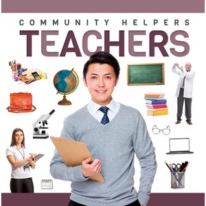 Teachers - by  Eliza Nodes (Paperback) - 1 of 1