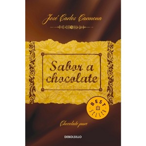 Sabor a Chocolate / The Taste of Chocolate - by  Jose Carlos Carmona (Paperback) - 1 of 1