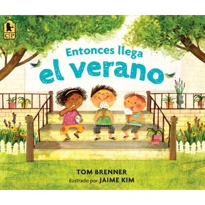 Entonces Llega El Verano - (And Then Comes) by  Tom Brenner (Paperback) - 1 of 1