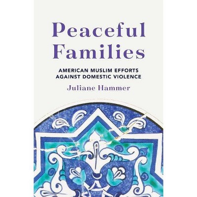 Peaceful Families - by  Juliane Hammer (Hardcover)