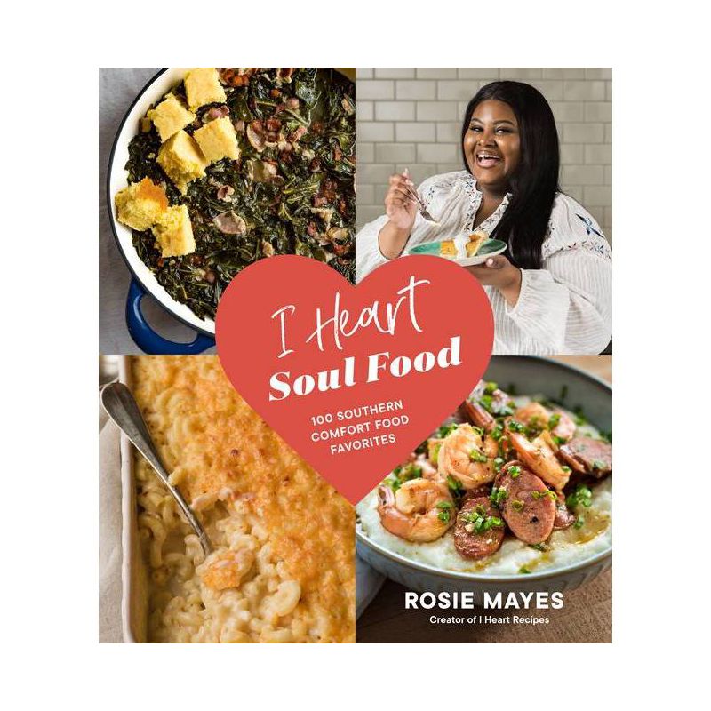 I Heart Soul Food - by Rosie Mayes (Paperback), 1 of 2
