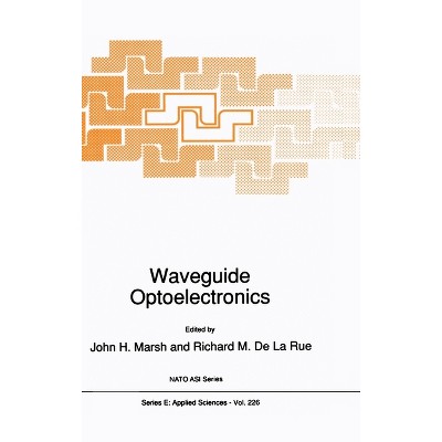 Waveguide Optoelectronics - (NATO Asi Series) (Hardcover)