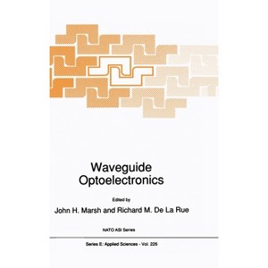 Waveguide Optoelectronics - (NATO Asi Series) (Hardcover) - 1 of 1