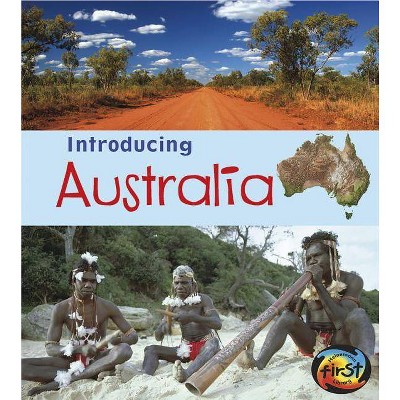 Introducing Australia - (Introducing Continents) by  Anita Ganeri (Paperback)