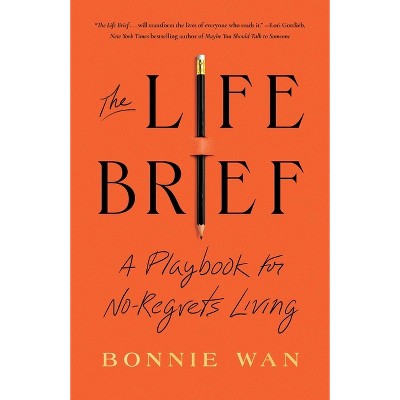 The Life Brief - by Bonnie Wan