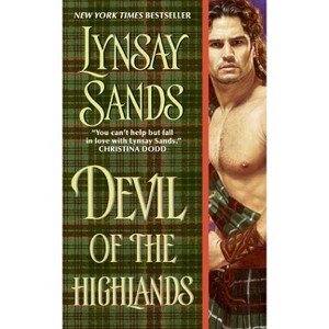 Devil of the Highlands - (Historical Highlands) by  Lynsay Sands (Paperback) - 1 of 1