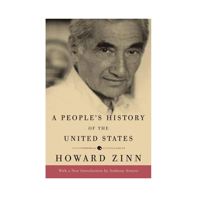 A People's History of the United States - (Harper Perennial Deluxe Editions) by  Howard Zinn (Paperback), 1 of 2