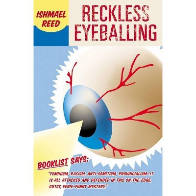 Reckless Eyeballing - by  Ishmael Reed (Paperback)