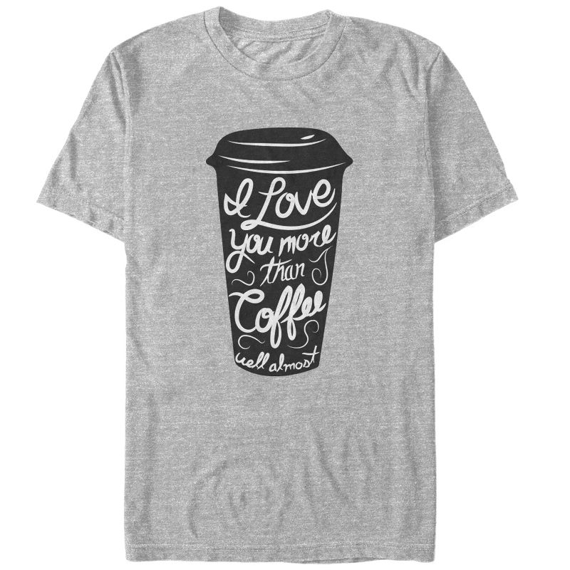 Men's CHIN UP Valentine's Day Love You More Than Coffee T-Shirt, 1 of 5