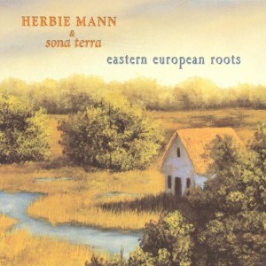 Herbie Mann - Eastern European Roots (CD) - 1 of 1