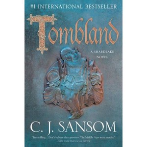 Tombland - (Shardlake) by  C J Sansom (Paperback) - 1 of 1