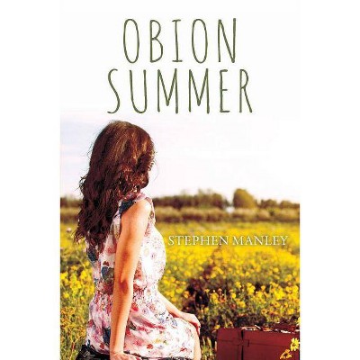 Obion Summer - by  Stephen Manley (Paperback)