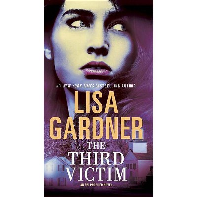 The Third Victim - (FBI Profiler) by  Lisa Gardner (Paperback)