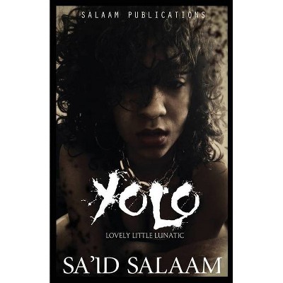 Yolo - by  Sa'id Salaam (Paperback)