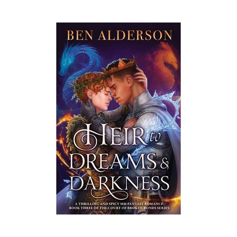 Heir to Dreams and Darkness - (Court of Broken Bonds) by  Ben Alderson (Paperback), 1 of 2