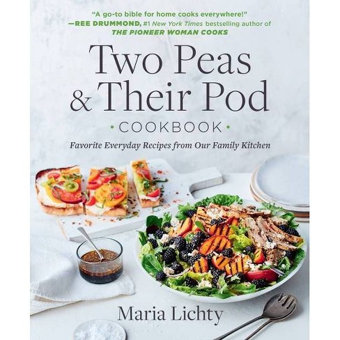 Two Peas & Their Pod Cookbook - by  Maria Lichty (Paperback) - image 1 of 1