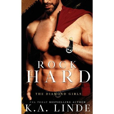 Rock Hard - (Diamond Girls) by  K A Linde (Paperback)