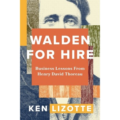 Walden for Hire - by  Ken Lizotte (Paperback)