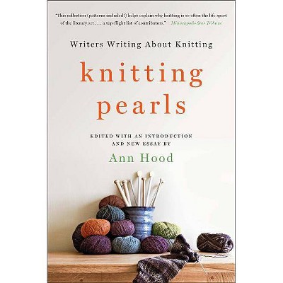  Knitting Pearls - by  Ann Hood (Paperback) 