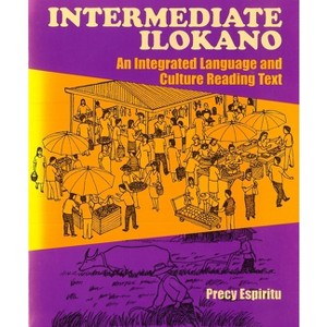 Intermediate Ilokano - by  Precy Espiritu (Paperback) - 1 of 1